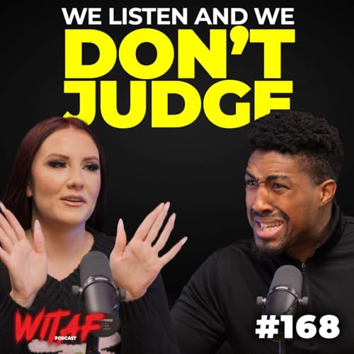 168: The WILDEST Confessions Ever Told