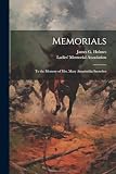 Memorials: To the Memory of Mrs. Mary Amarinthia Snowden