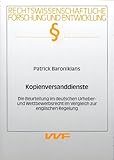 Kopienversanddienste: Die Beurteilung im deutschen Urheber- und Wettbewerbsrecht im Vergleich zur englischen Regelung (Rechtswissenschaftliche Forschung und Entwicklung)