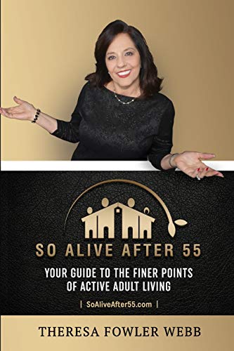 So Alive After 55: Your Guide To The Finer Points Of Active Adult Living