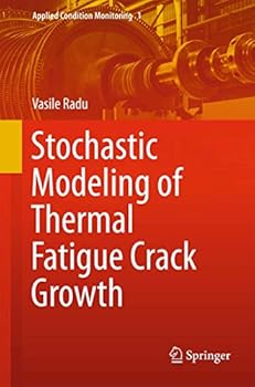 Hardcover Stochastic Modeling of Thermal Fatigue Crack Growth Book