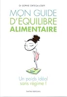 "mon guide d'équilibre alimentaire ; un poids idéal sans régime !" 2875150553 Book Cover