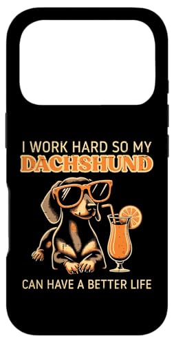 Worked Hard Dachshund Better Life �ʔ��� ���t �� �j�� ���� �X�}�z�P�[�X iPhone 17 Pro �p