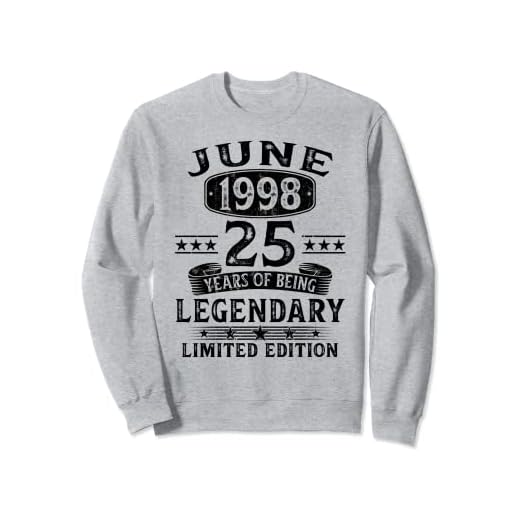 Regalo 25 Años Cumpleaños Hombre Mujer Hecho En Junio 1998 Sudadera