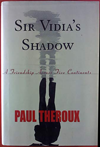 Sir Vidia's Shadow: A Friendship Across Five Co... 0241140463 Book Cover