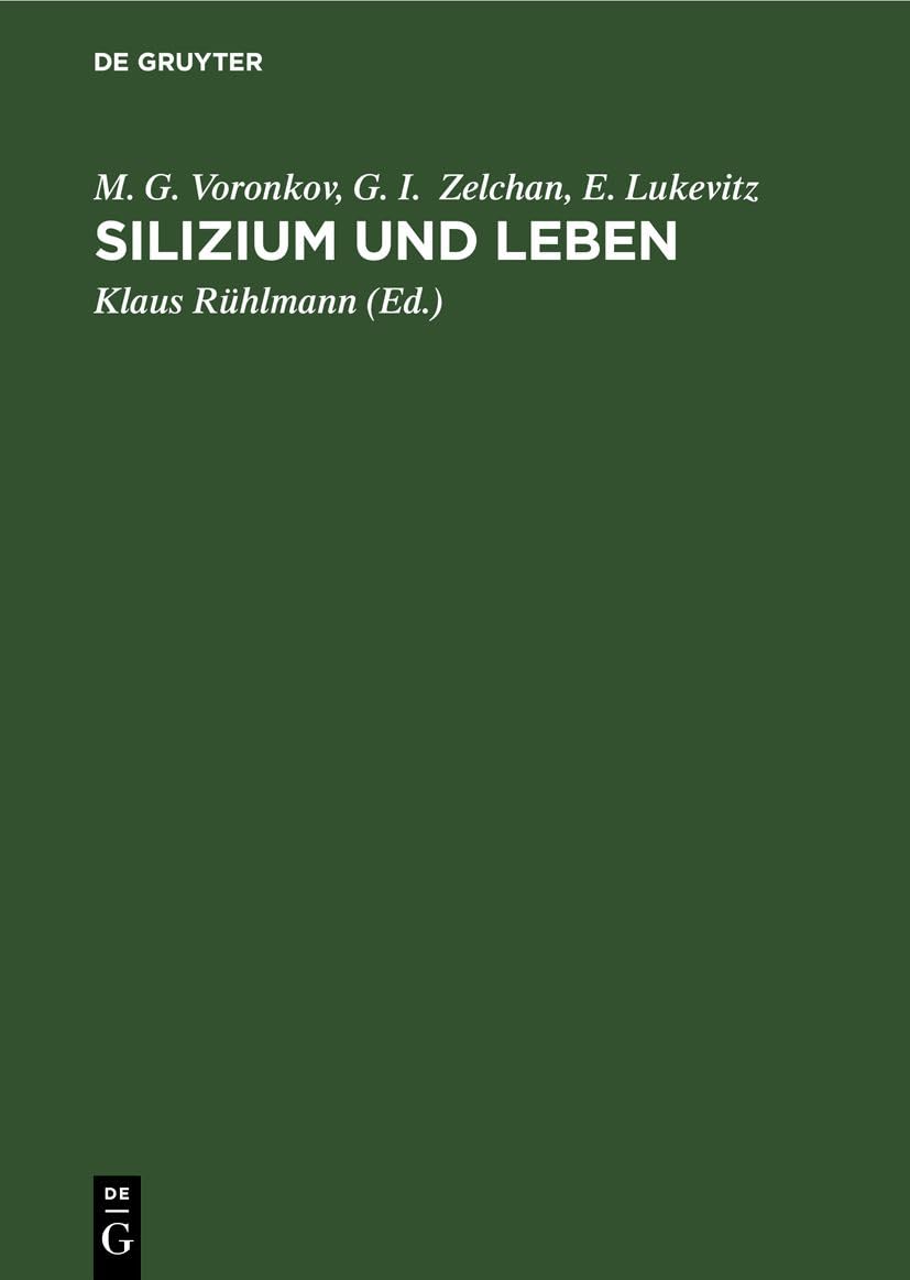 Silizium und Leben: Biochemie, Toxikologie und Pharmakologie der Verbindungen des Siliziums