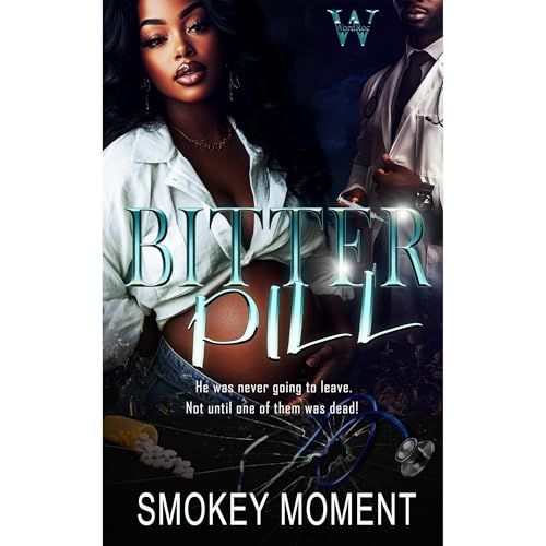 Bitter Pill by Smokey Moment episode artwork