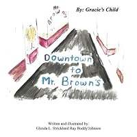 Downtown to Mr. Brown's 1960710044 Book Cover