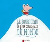 souriceaux 1 semaine  Le souriceau le plus courageux du monde