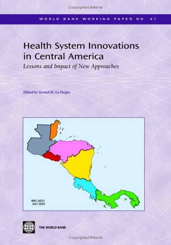 Health System Innovations in Central America: Lessons and Impact of New Approaches