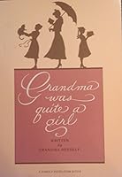 Grandma Was Quite a Girl 0912943106 Book Cover