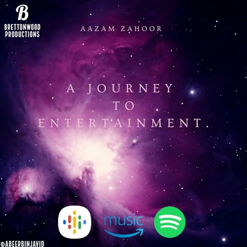 A Journey To Entertainment - Aazam Zahoor Titelbild