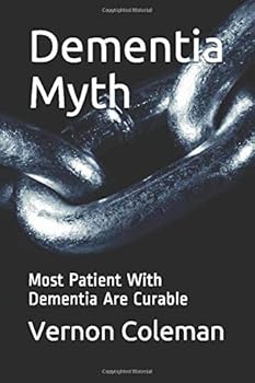 Paperback Dementia Myth: Most Patient With Dementia Are Curable Book