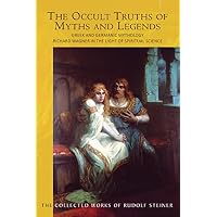 The Occult Truths of Myths and Legends