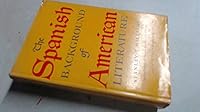 The Spanish Background of American Literature [Volume 1] B00SRN30X6 Book Cover