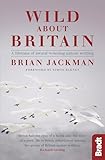 Wild About Britain: A Collection of Award-Winning Nature Writing