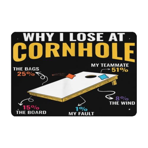 Funny Cornhole Lover Why I Lose At Cornhole Metal Sign Rustic Wall Decor For