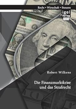 Paperback Die Finanzmarktkrise und das Strafrecht [German] Book
