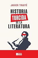 Historia Torcida de la Literatura 8416223874 Book Cover