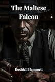  The Maltese Falcon: An original Hardboiled Detective story