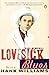 Lovesick Blues: The Life of Hank Williams