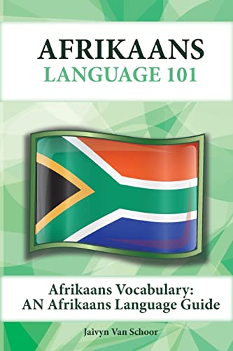 Afrikaans Vocabulary: An Afrikaans Language Guide