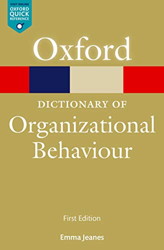 A Dictionary of Organizational Behaviour (Oxford Quick Reference)