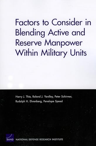 Factors to Consider in Blending Active and Reserve Manpower Within Military Units