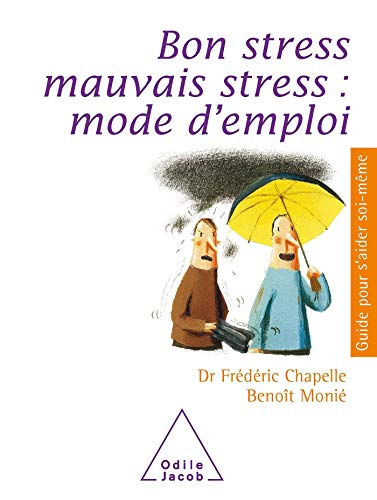 Télécharger Bon stress, mauvais stress : mode d'emploi Livre PDF Gratuit