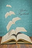 Büchertagebuch: Erinnerungsbuch - Notizbuch für Leseratten