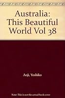 Australia: This Beautiful World Vol 38 B001521SDA Book Cover