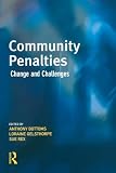 Community Penalties (Cambridge Criminal Justice Series)