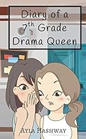 Diary of a 7th Grade Drama Queen 1089161212 Book Cover