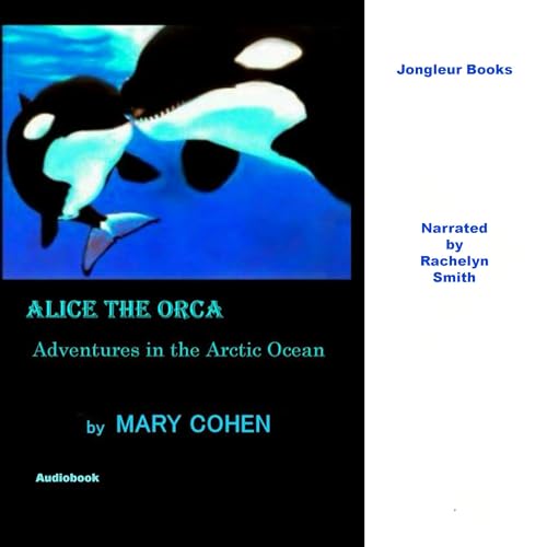 Alice the Orca [Written by Mary Cohen] episode artwork
