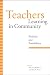Teachers Learning in Community: Realities and Possibilities (SUNY series, Restructuring and School Change)