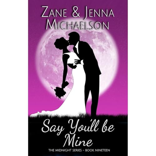 Say You'll Be Mine - A Short Story Audiolibro Por Zane Michaelson, Jenna Michaelson arte de portada