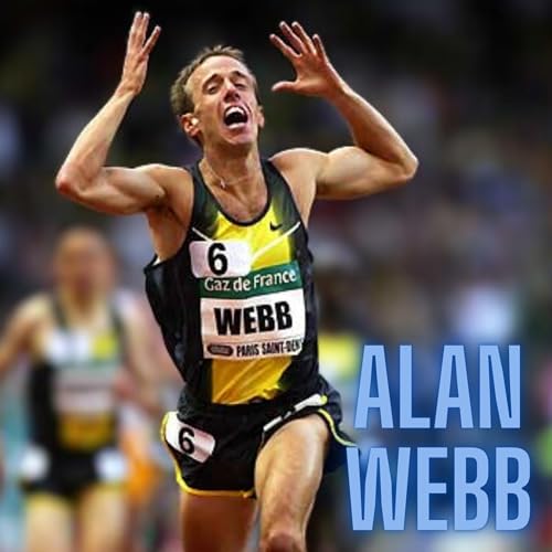 Alan Webb's Journey to Glory