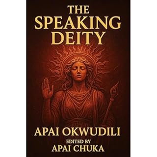 The Speaking Deity Audiolibro Por Okwudili Apai arte de portada