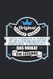  Original Kaufmann Das Unikat Die Legende: Notizbuch, Geschenk Buch mit 110 linierten Seiten