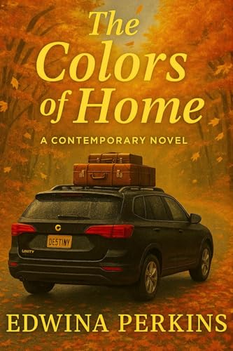 The Colors of Home: A Contemporary Novel