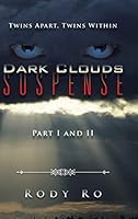 Dark Clouds Suspense: Twins Apart, Twins Within 1491767464 Book Cover