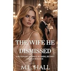 The Wife He Dismissed Audiolibro Por M.L. Hall arte de portada