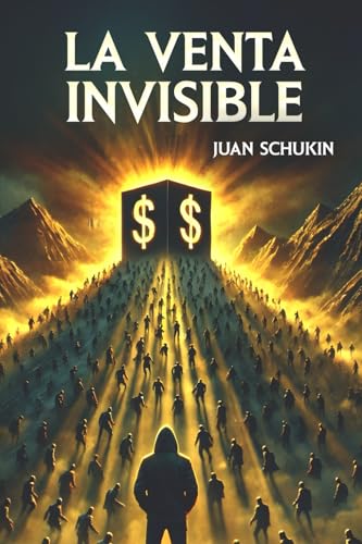 La Venta Invisible: La Influencia Oculta para que tu Producto Online se Venda por sí Solo