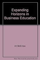 Expanding Horizons in Business Education (National Business Education Yearbook) 0933964420 Book Cover