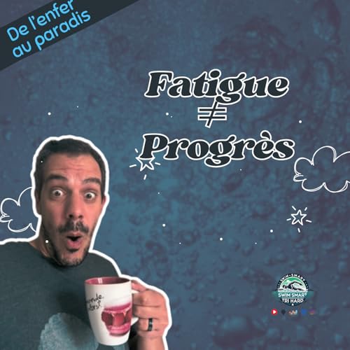 Fatigue en natation : comment comprendre les signaux et éviter le piège du “toujours plus”