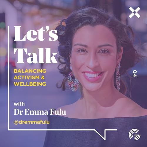 Balancing Activism & Wellbeing with Dr Emma Fulu