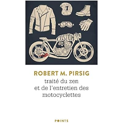 Traite du zen et de l'entretien des motocyclettes