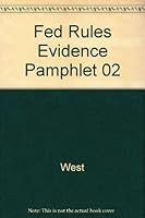 Federal Rules of Evidence 2001-2002 0314254676 Book Cover