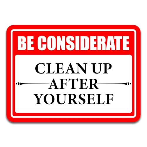 Image of Clean Up After Yourself Sign, Self-Adhesive Waterproof Be Considerate Clean Up After Yourself Sign for Bathroom and Kitchen Keep This Area Clean Rules Sticker for Home, Restroom
