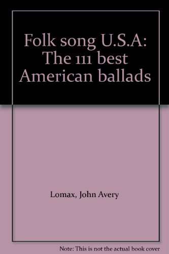 Folk song U.S.A: The 111 best American ballads B0007HMB1W Book Cover